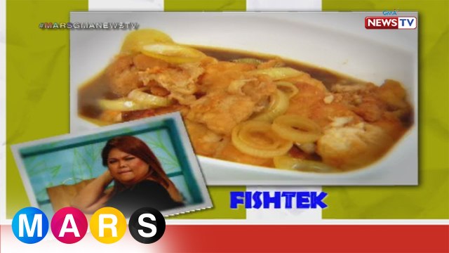 Mars Masarap: Fishtek by Maey Bautista