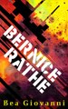 Bernice Rathe (A Fictional Novel)