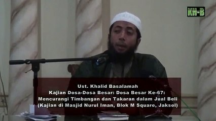 Dosa Besar Ke-67 Mengurangi Timbangan Dan Takaran dalam Jual Beli_02