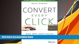 Read  Convert Every Click: Make More Money Online with Holistic Conversion Rate Optimization
