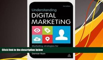 Read  Understanding Digital Marketing: Marketing Strategies for Engaging the Digital Generation