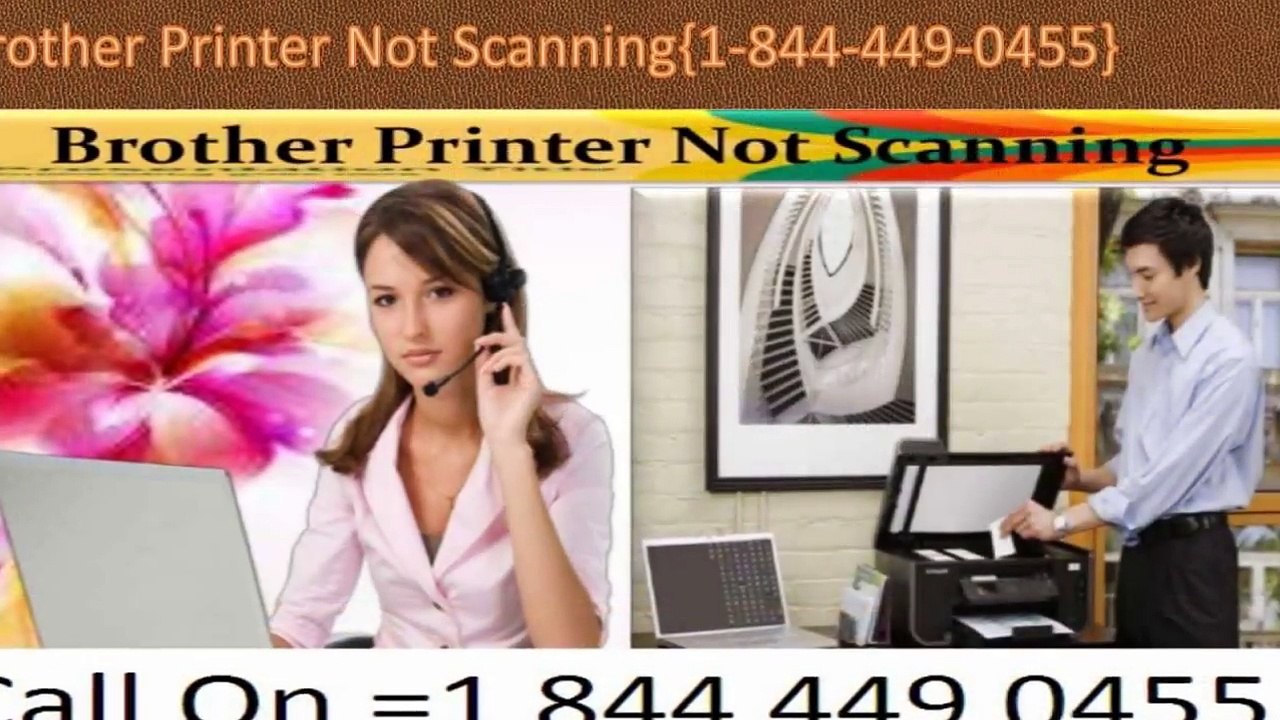 %%Brother Printer Not Scanning-Help Desk% 1-844-449-0455 @@