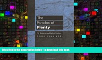 PDF [DOWNLOAD] The Paradox of Plenty: Oil Booms and Petro-States (Studies in International