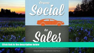 Read  From Social to Sales: The Auto Dealer s Guide to New Media  Ebook READ Ebook