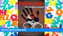 Read  Shoplifters vs. Retailers The Rights of Both  Ebook READ Ebook