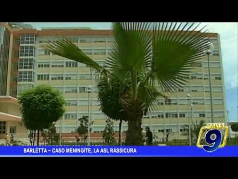 Barletta | Caso Meningite, la ASL rassicura