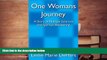 Read Online One Womans Journey: A Story of Multiple Sclerosis and Spiritual Awakening For Ipad