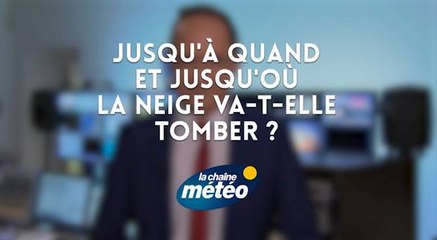 Jusqu'à quand et jusqu'où la neige va-t-elle tomber ?