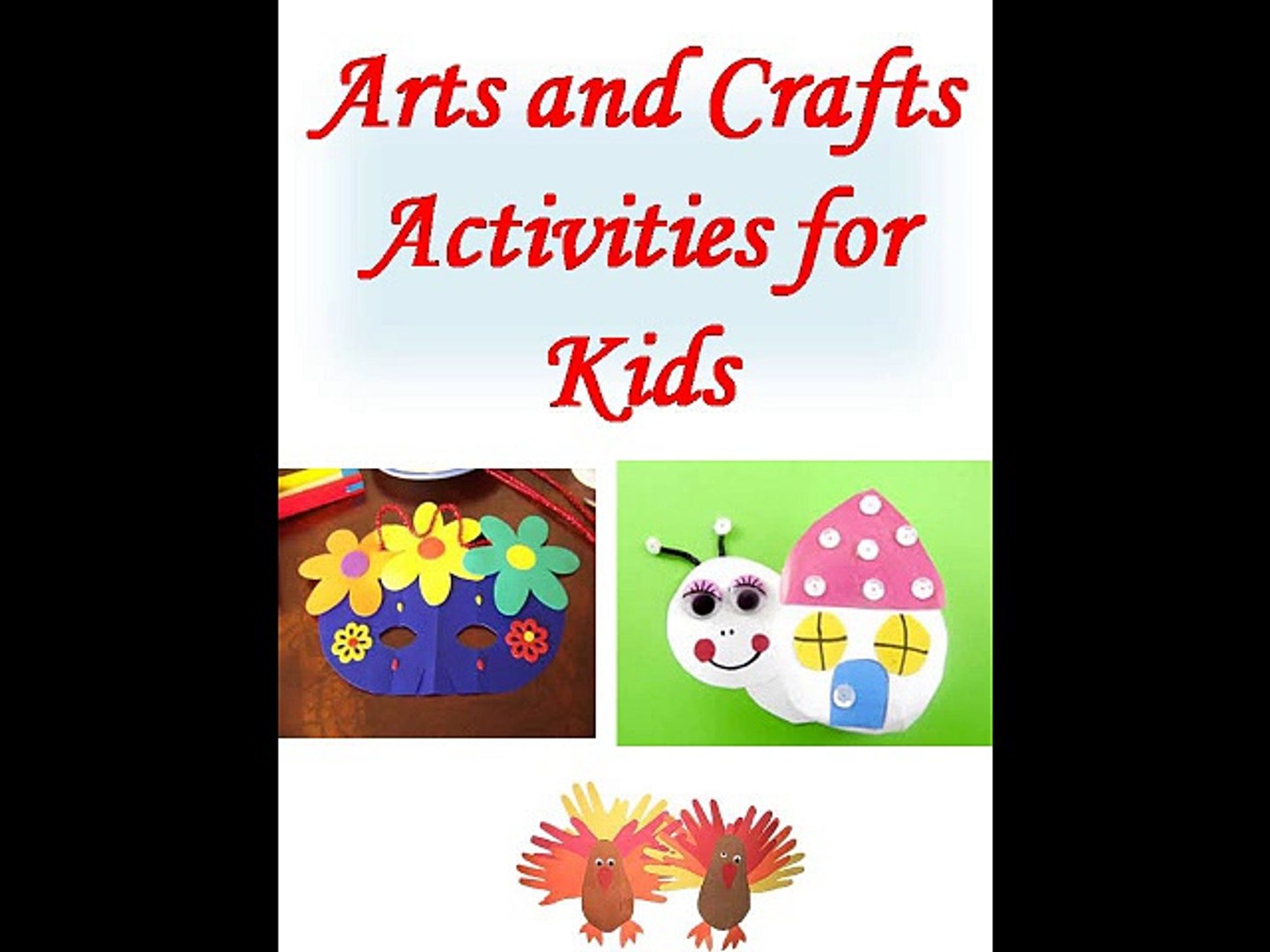 Arts and Crafts Activities for Kids