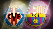 SEPAKBOLA: La Liga: Big Match Focus: Villarreal vs Barcelona