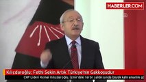 Kılıçdaroğlu- Fethi Sekin Artık Türkiye'nin Gakkoşudur