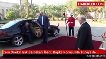 Son Dakika! Irak Başbakanı İbadi- Başika Konusunda Türkiye ile Anlaştık