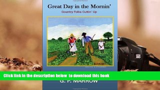 BEST PDF  Great Day in the Mornin BOOK ONLINE