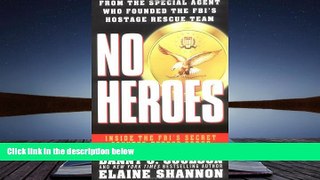 PDF [DOWNLOAD] No Heroes: Inside the FBI s Secret Counter-Terror Force TRIAL EBOOK