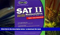 PDF  Kaplan  SAT II Mathematics, Levels IC and IIC 2002-2003 (Sat II. Mathematics (Kaplan)) Kaplan