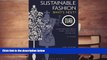 PDF [FREE] DOWNLOAD  Sustainable Fashion: Bundle Book + Studio Access Card FOR IPAD