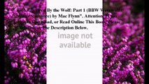 Download Desired By the Wolf: Part 1 (BBW Werewolf / Shifter Romance) ebook PDF