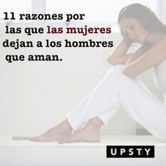 11 razones por las que las mujeres dejan a los hombres que aman