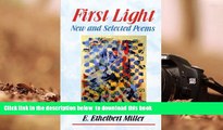 BEST PDF  First Light: New and Selected Poems TRIAL EBOOK