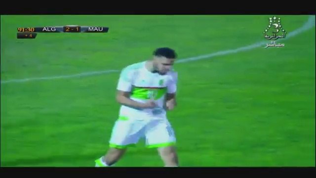 Bentaleb aggrave le score! Algérie 3-1 Mauritanie!