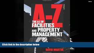 PDF [FREE] DOWNLOAD  The A-Z of Facilities Property Management [DOWNLOAD] ONLINE