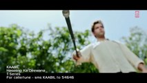 Haseeno-Ka-Deewana-Video-Song-or-Kaabil-or-Hrithik-Roshan-Urvashi-Rautela-or-Raftaar-and-Payal-Dev-720p