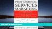 Read  Professional Services Marketing: How the Best Firms Build Premier Brands, Thriving Lead