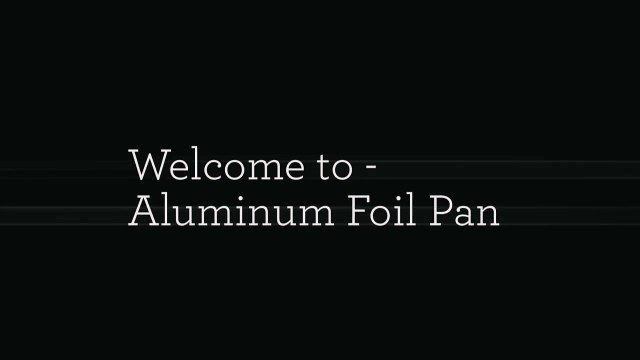 Aluminum Foil Food Container