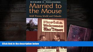 Download  Married to the Mouse: Walt Disney World and Orlando  Ebook READ Ebook