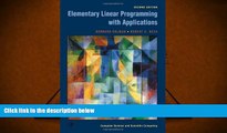 Read  Elementary Linear Programming with Applications, Second Edition (Computer Science