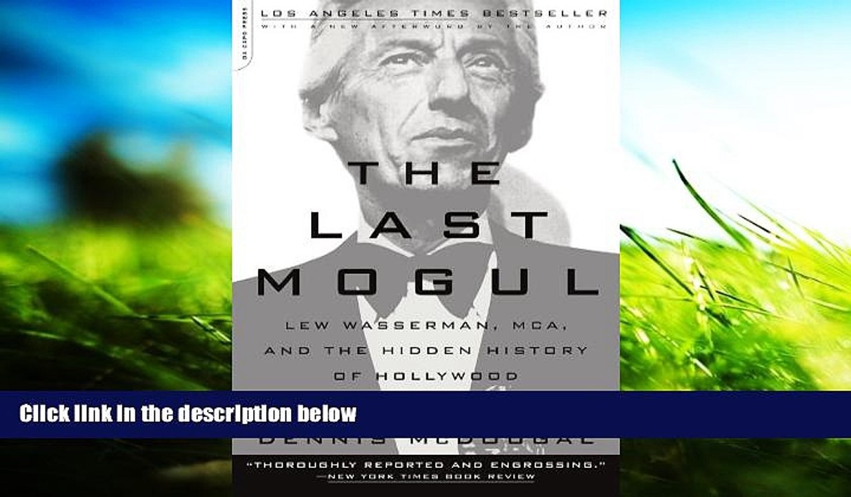 Download  The Last Mogul: Lew Wasserman, MCA, and the Hidden History of Hollywood  PDF READ Ebook