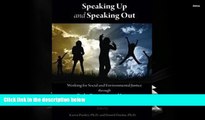 Read  Speaking Up   Speaking Out: Working for Environmental Justice Through Parks, Recreation,