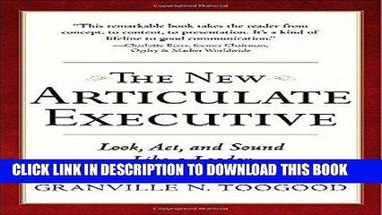 PDF Download The New Articulate Executive: Look, Act and Sound Like a Leader Full Mobi