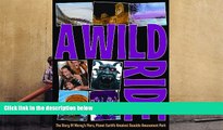 Download  A Wild Ride: The Story Of Morey s Piers, Planet Earth s Greatest Seaside Amusement Park