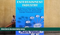 Read  Entertainment Industry: The Business of Music, Books, Movies, TV, Radio, Internet, Video