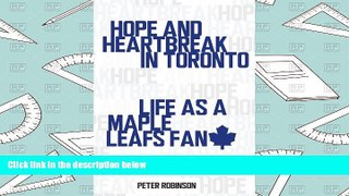 Read  Hope and Heartbreak in Toronto: Life as a Maple Leafs Fan  Ebook READ Ebook