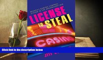Read  License To Steal: Nevada S Gaming Control System In The Megaresort Age (Gambling Studies