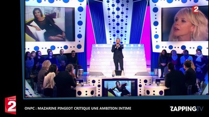 ONPC : Mazarine Pingeot critique "Une Ambition intime" présentée par Karine Le Marchand (Vidéo)