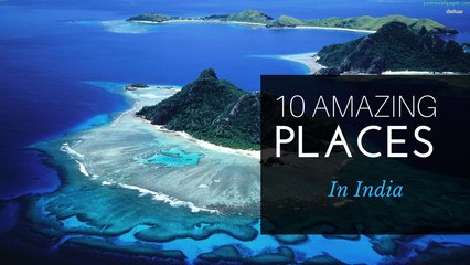 10 amazing and unbelievable places in india