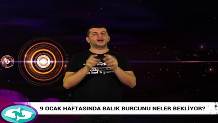 9 Ocak haftasında Balık burcunu neler bekliyor?