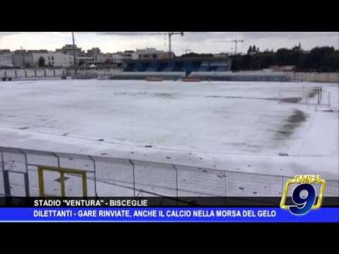 Dilettanti | Gare rinviate, anche il calcio nella morsa del gelo