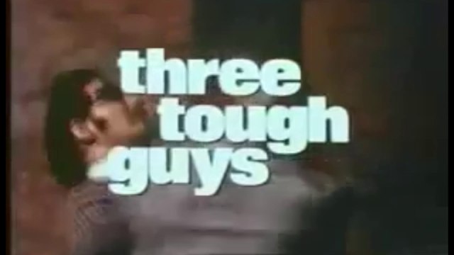 THREE TOUGH GUYS (1974) Trailer