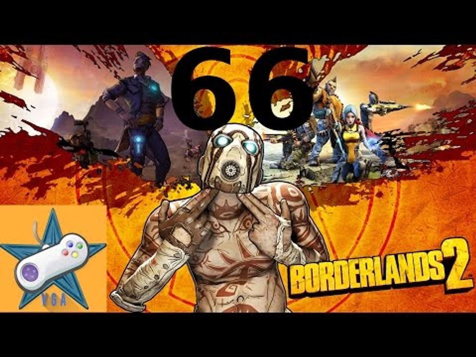 Let's Play Borderlands 2 Part 66 I need explosives