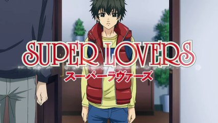 TVアニメ「SUPER LOVERS」PV-8qyNNf03HaM