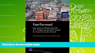 Read  Fast-Forward: Key Issues in Modernizing the U.S. Freight-Transportation System for Future