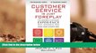 Read  Customer Service Is Just Foreplay: The Modern Customer Experience Will Separate You From The