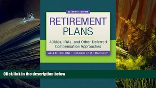 Read  Retirement Plans: 401(k)s, IRAs, and Other Deferred Compensation Approaches (Pension