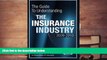 Read  The Guide to Understanding the Insurance Industry 2009-2010: Check out the vital signs of