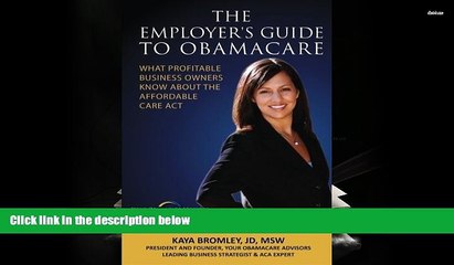 Read  The Employer s Guide to Obamacare: What Profitable Business Owners Know About the Affordable