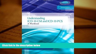 Read  Understanding ICD-10-CM and ICD-10-PCS: A Worktext (with Cengage EncoderPro.com Demo Printed